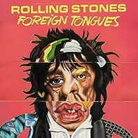 The Rolling Stones, Foreign Tongues